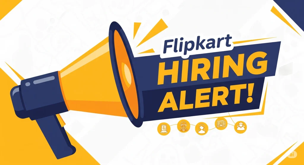 megaphone graphic announcing Flipkart hiring alert