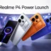 Realme P4 Power Launch