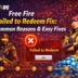 Free Fire Failed to Redeem Fix showing 7 common reasons and easy solutions